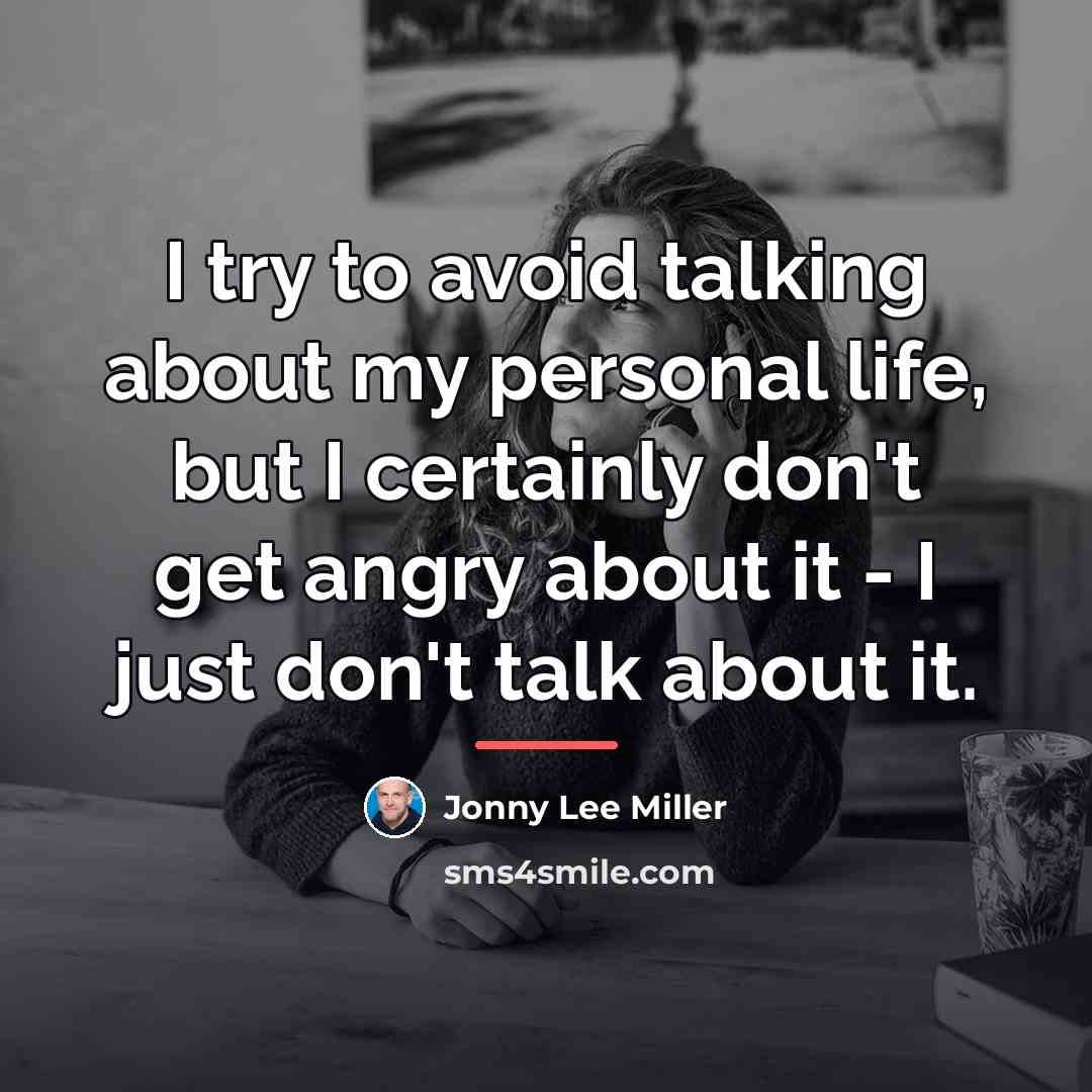 “I try to avoid talking about my personal life, but…” quote by Jonny Lee Miller