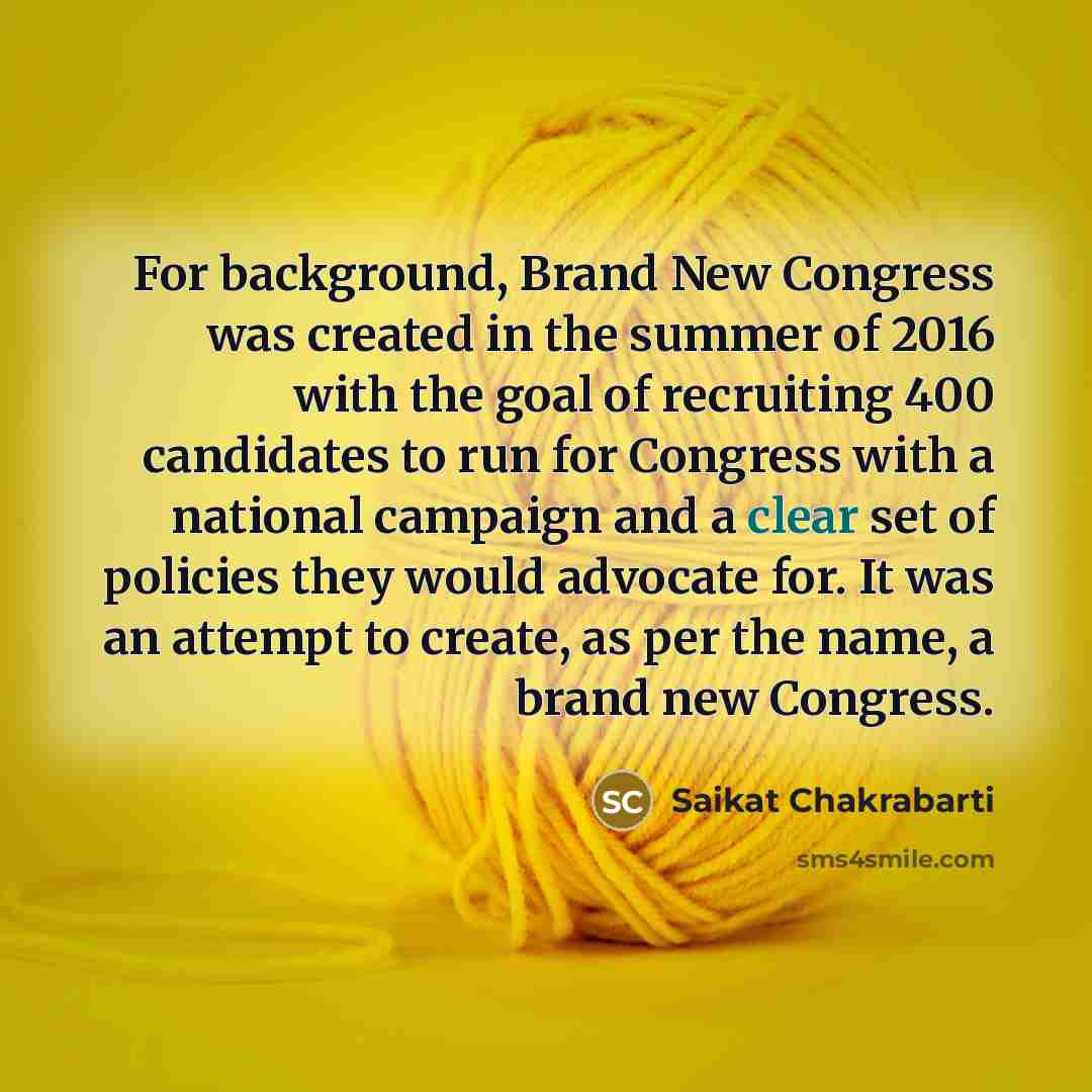 “For background, Brand New Congress was created in the summer…” quote by Saikat Chakrabarti