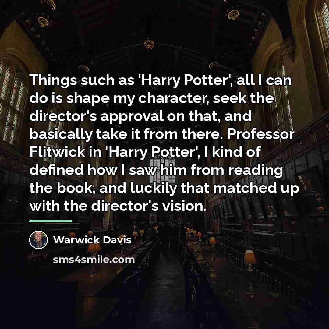 “Things such as 'Harry Potter', all I can do is…” quote by Warwick Davis