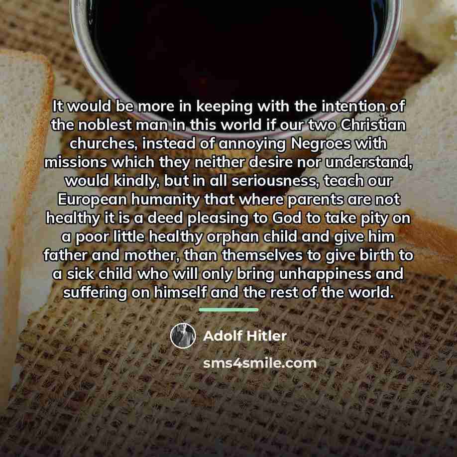 “It would be more in keeping with the intention of…” quote by Adolf Hitler