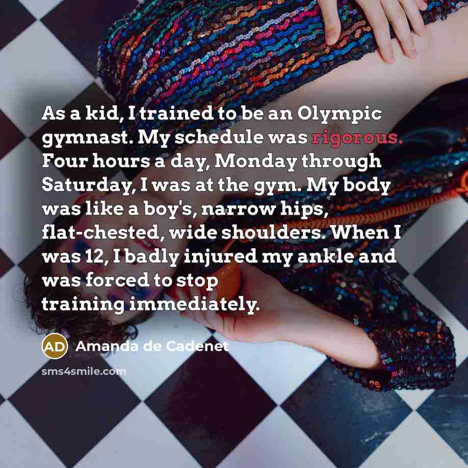“As a kid, I trained to be an Olympic gymnast.…” quote by Amanda de Cadenet