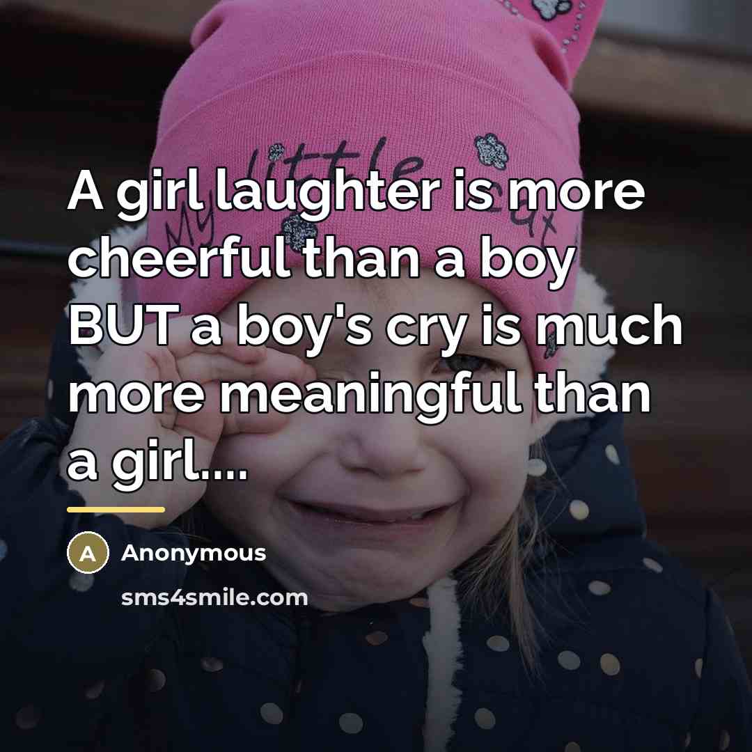“A girl laughter is more cheerful than a boy BUT…” quote by Anonymous