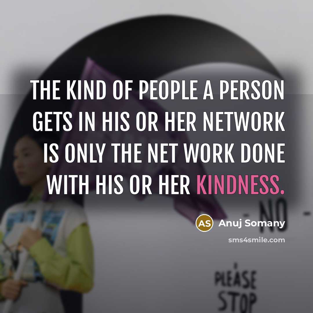 “The kind of people a person gets in his or…” quote by Anuj Somany