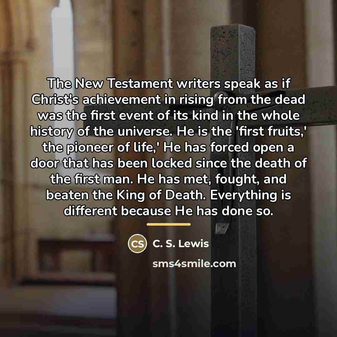“The New Testament writers speak as if Christ's achievement in…” quote by C. S. Lewis