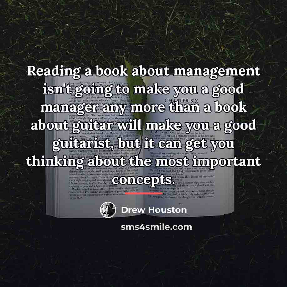 “Reading a book about management isn't going to make you…” quote by Drew Houston