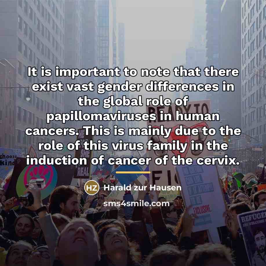 “It is important to note that there exist vast gender…” quote by Harald zur Hausen