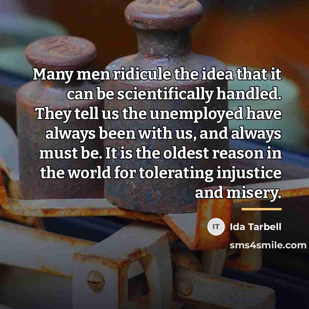 “Many men ridicule the idea that it can be scientifically…” quote by Ida Tarbell