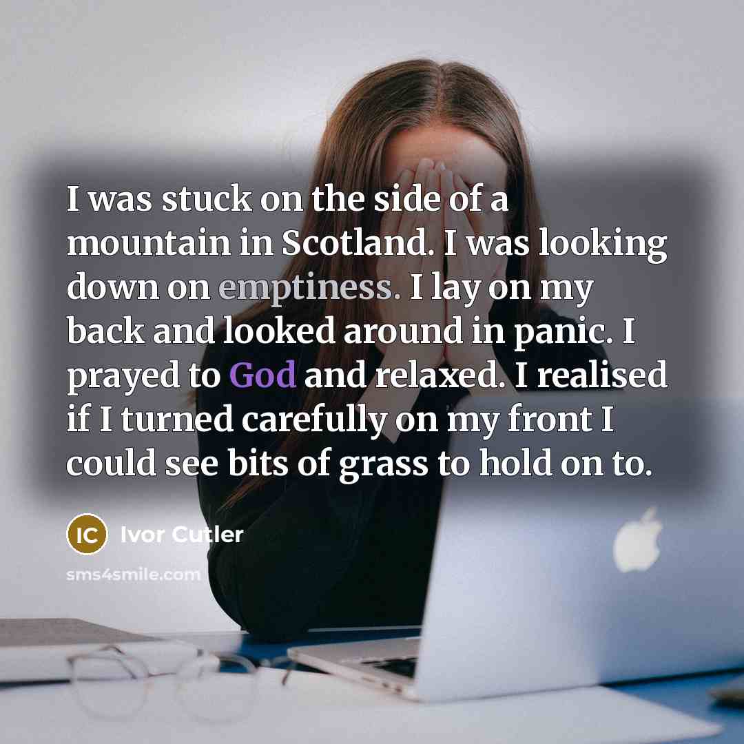 “I was stuck on the side of a mountain in…” quote by Ivor Cutler