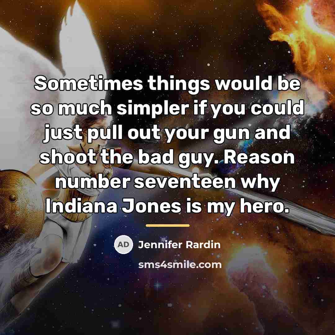 “Sometimes things would be so much simpler if you could…” quote by Jennifer Rardin