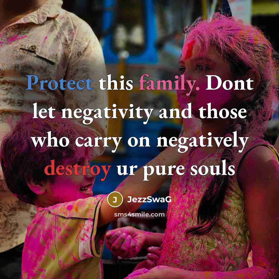 “Protect this family. Dont let negativity and those who carry…” quote by JezzSwaG