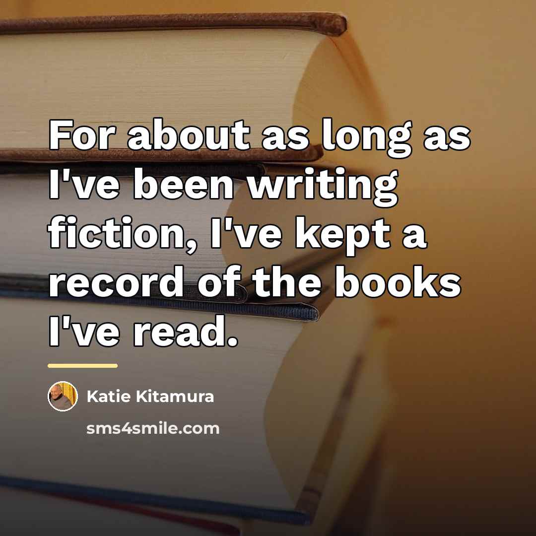 “For about as long as I've been writing fiction, I've…” quote by Katie Kitamura