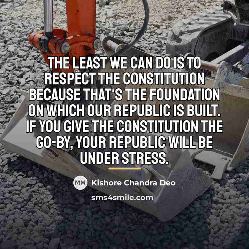 “The least we can do is to respect the Constitution…” quote by Kishore Chandra Deo