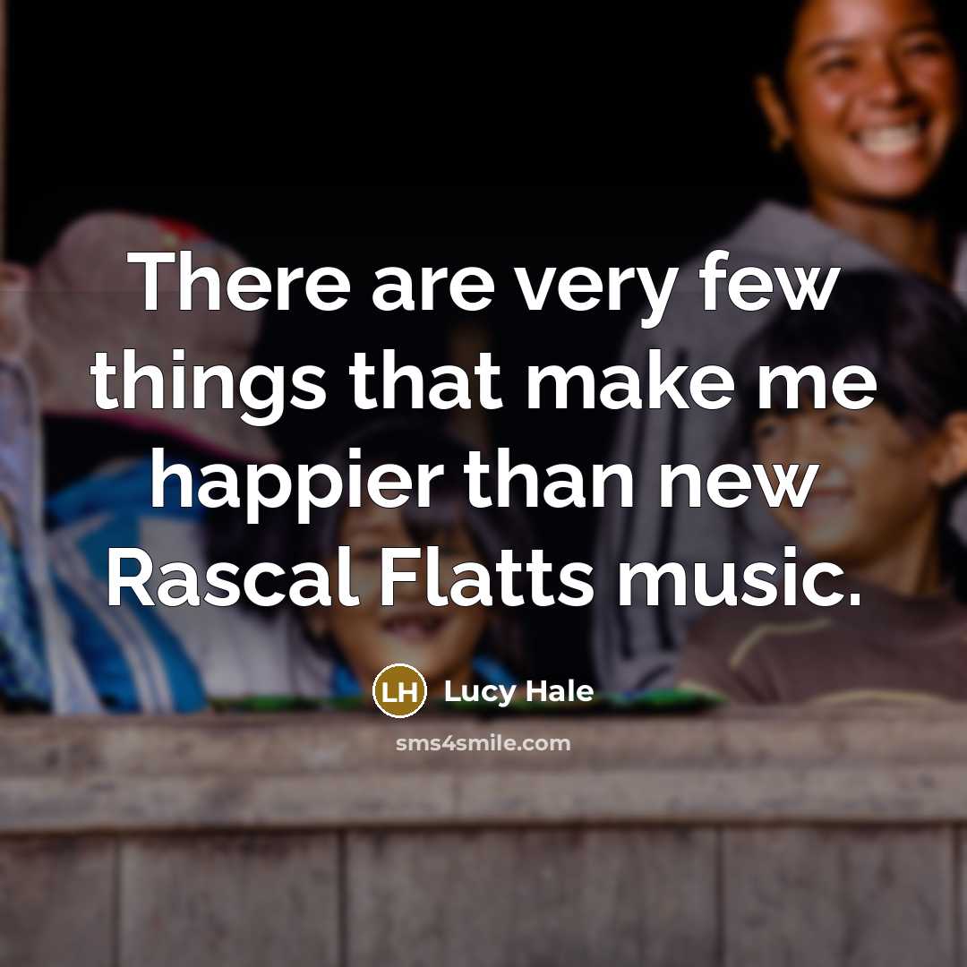 “There are very few things that make me happier than…” quote by Lucy Hale