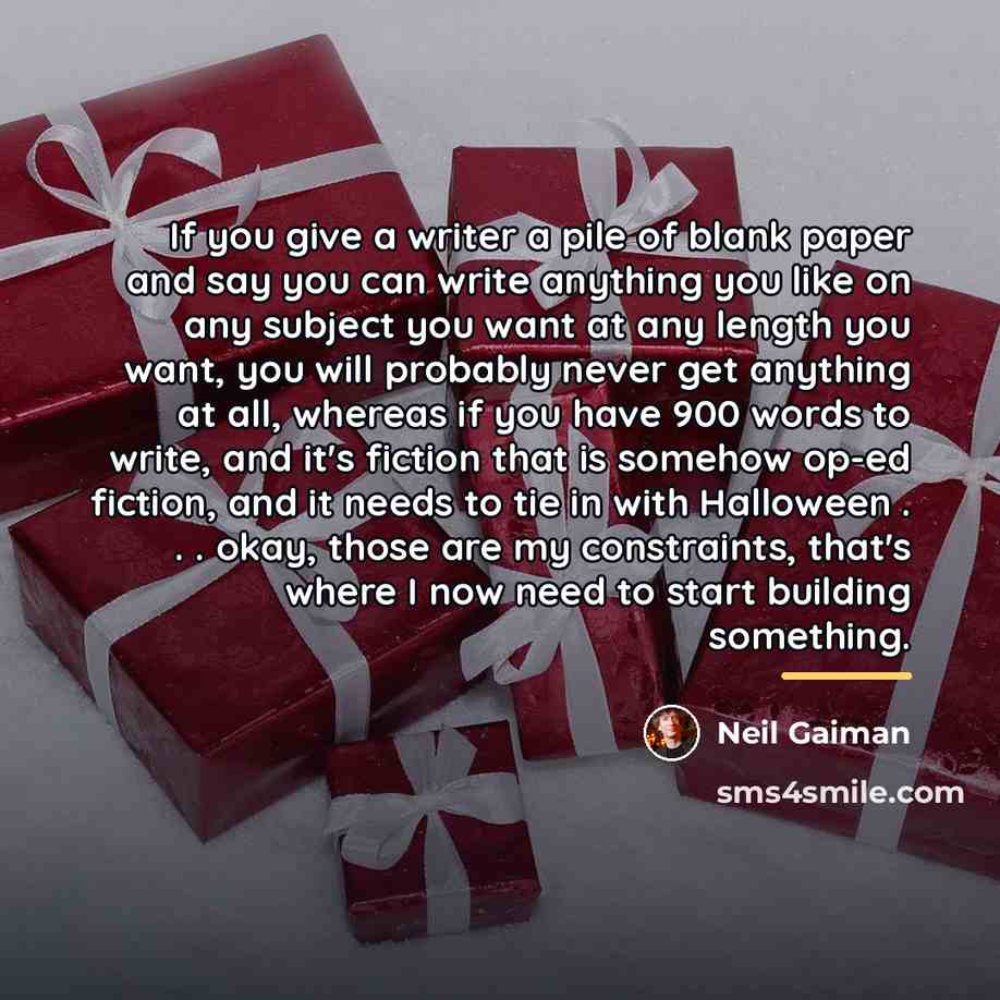 “If you give a writer a pile of blank paper…” quote by Neil Gaiman
