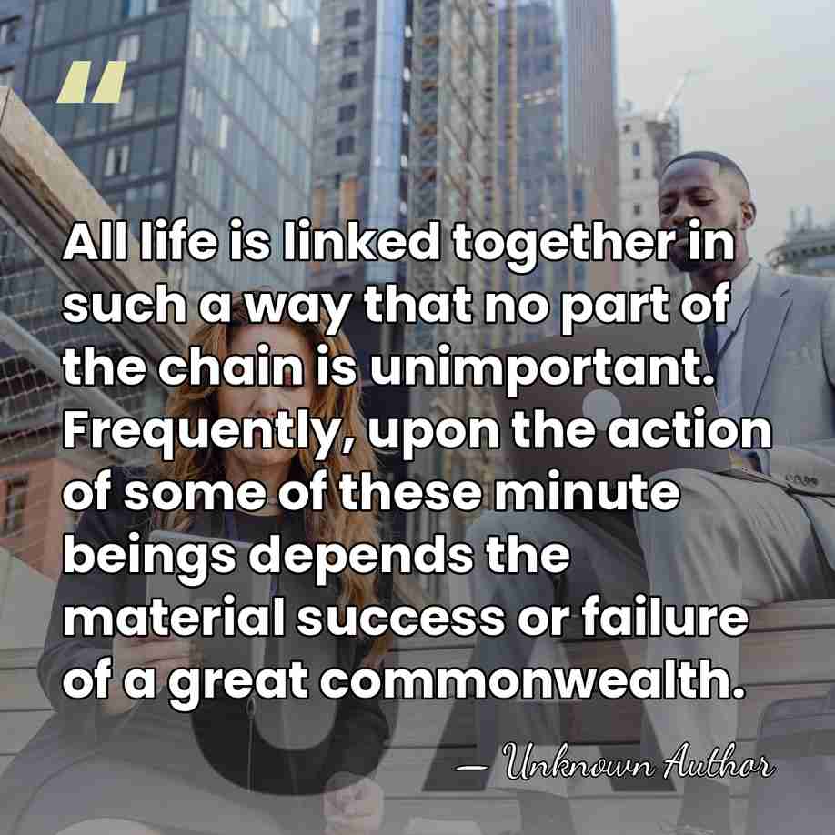 All life is linked together in such a way that no part&hellip; - Unknown Author