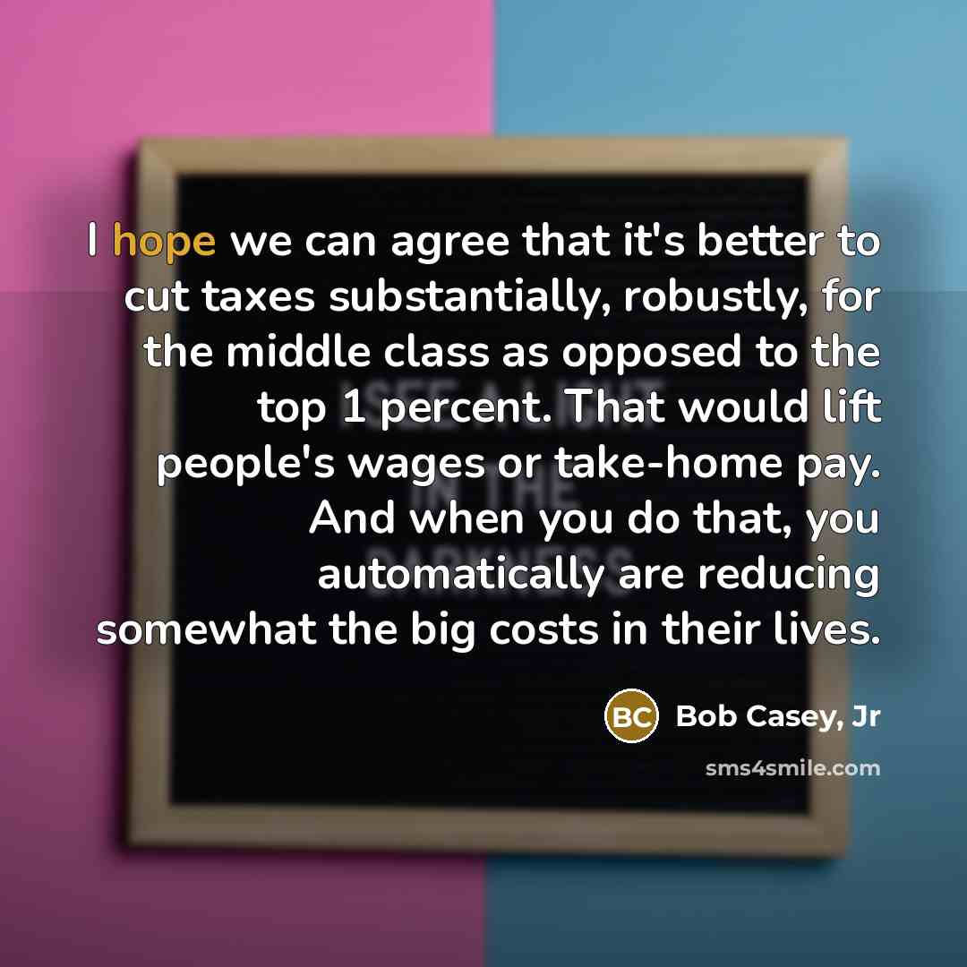 “I hope we can agree that it's better to cut…” quote by Bob Casey, Jr