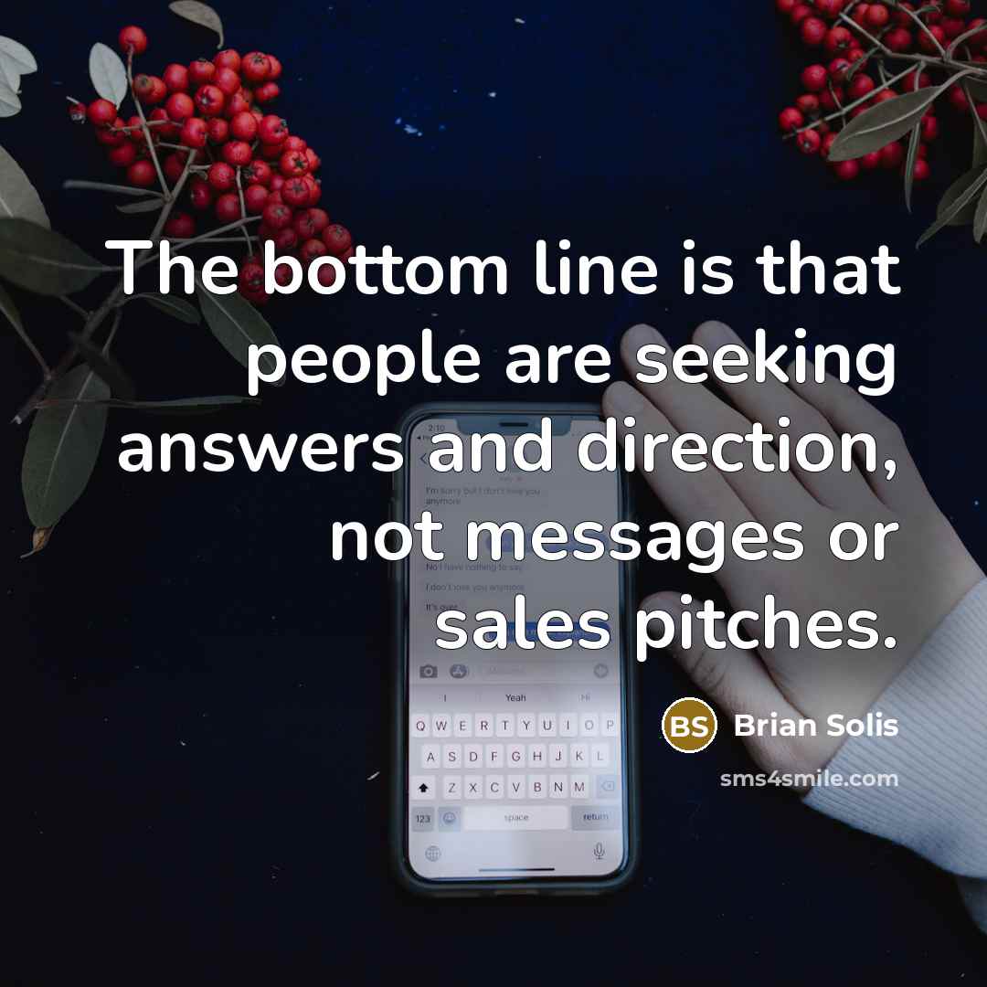 “The bottom line is that people are seeking answers and…” quote by Brian Solis