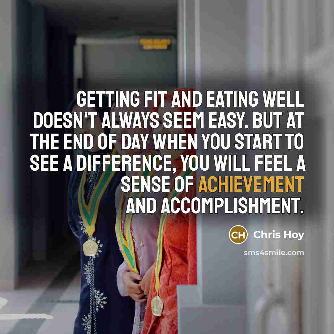 “Getting fit and eating well doesn't always seem easy. But…” quote by Chris Hoy