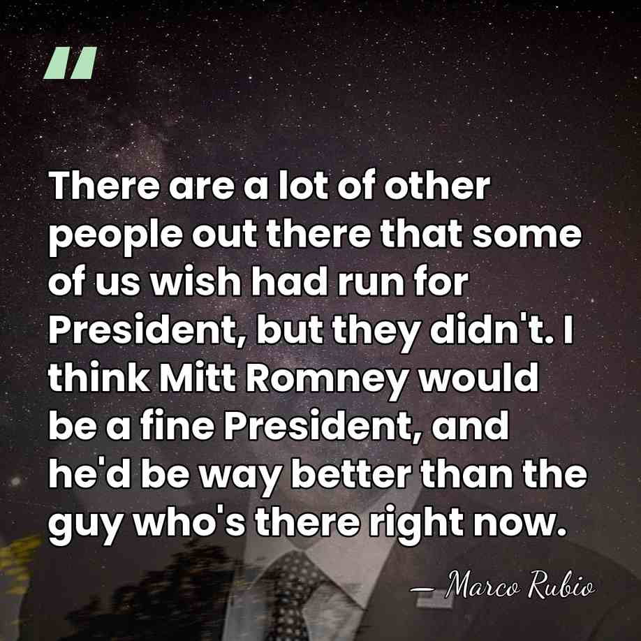 There are a lot of other people out there that some of&hellip; - Marco Rubio