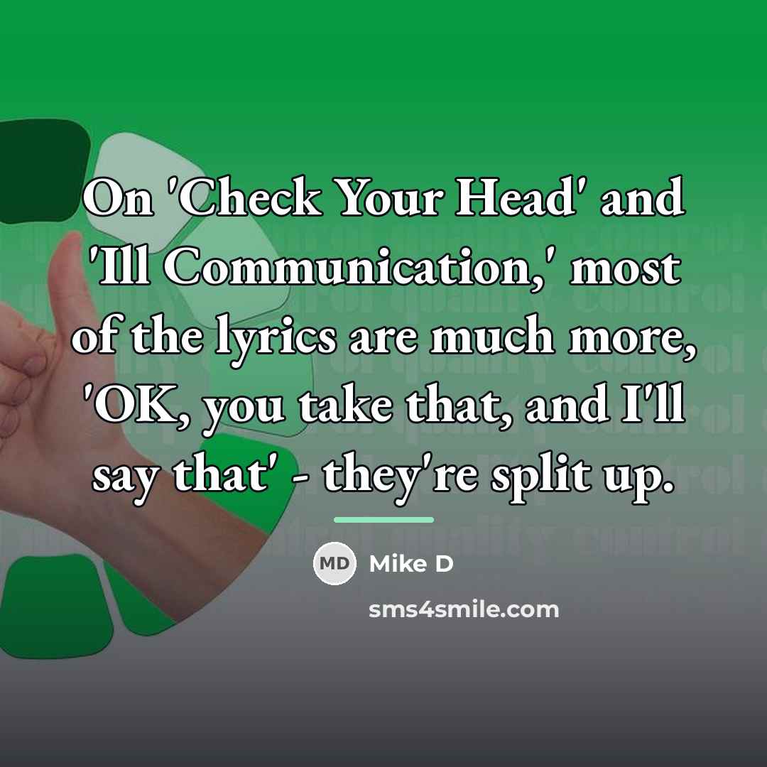 “On 'Check Your Head' and 'Ill Communication,' most of the…” quote by Mike D