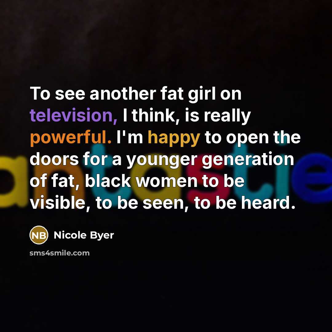 “To see another fat girl on television, I think, is…” quote by Nicole Byer