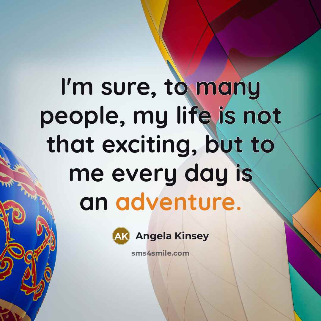 “I'm sure, to many people, my life is not that…” quote by Angela Kinsey