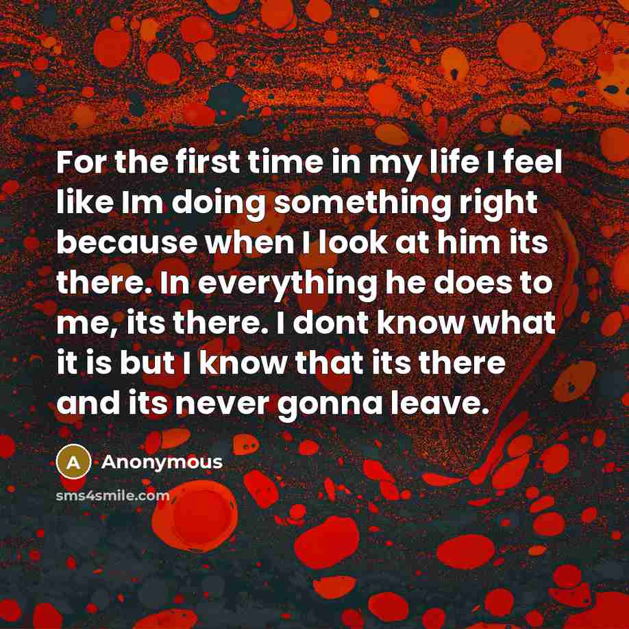“For the first time in my life I feel like…” quote by Anonymous