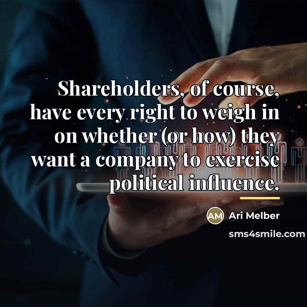 “Shareholders, of course, have every right to weigh in on…” quote by Ari Melber