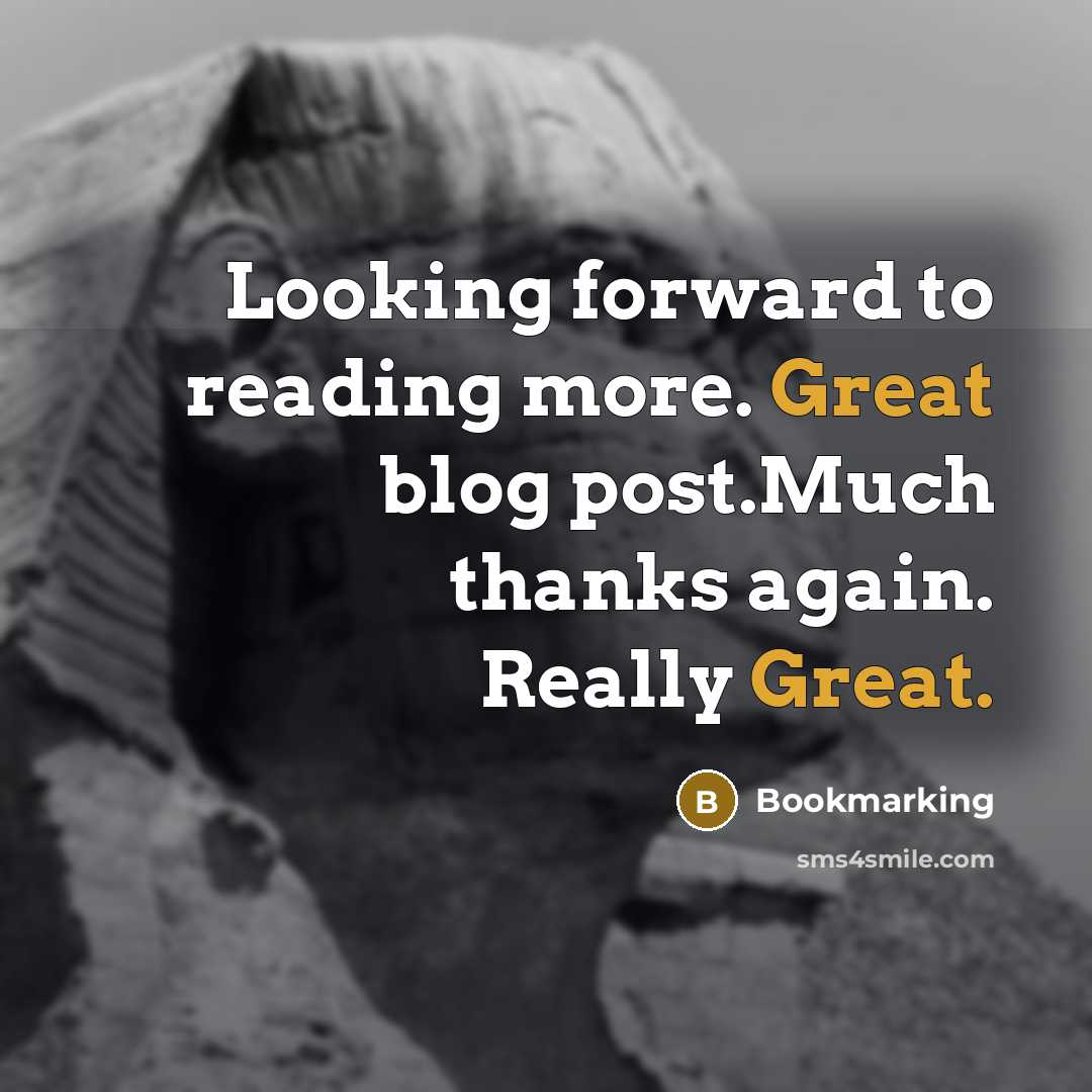“Looking forward to reading more. Great blog post.Much thanks again. Really Great.” quote by Bookmarking