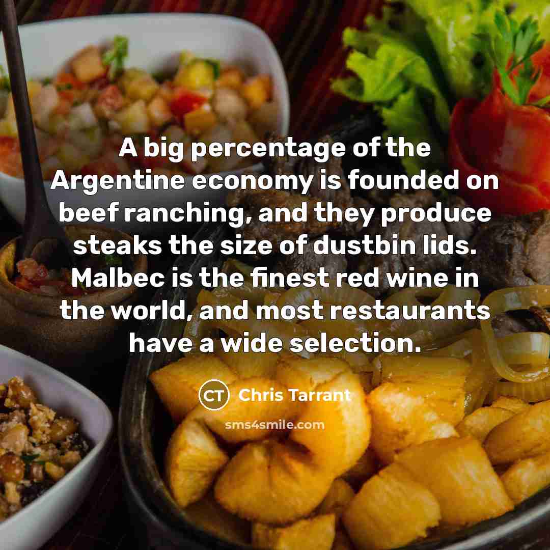“A big percentage of the Argentine economy is founded on…” quote by Chris Tarrant