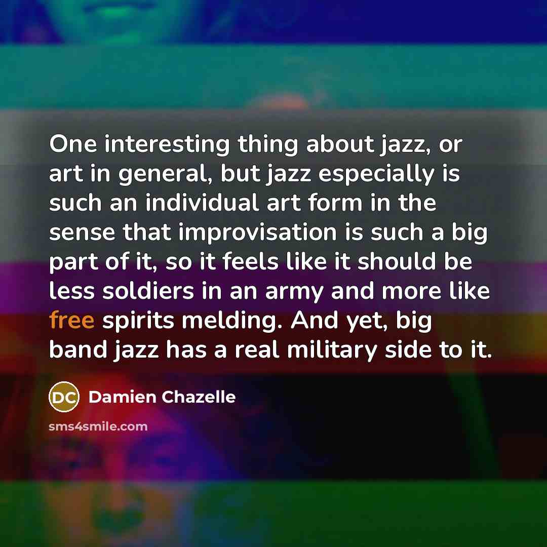 “One interesting thing about jazz, or art in general, but…” quote by Damien Chazelle