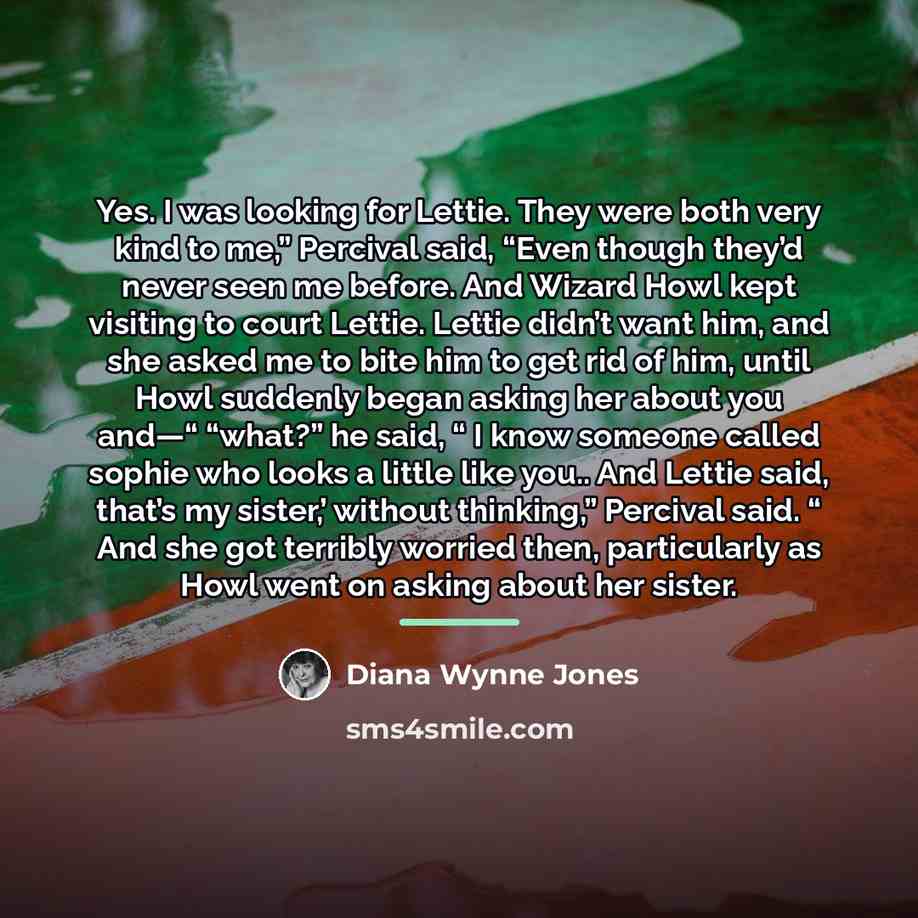 “Yes. I was looking for Lettie. They were both very…” quote by Diana Wynne Jones