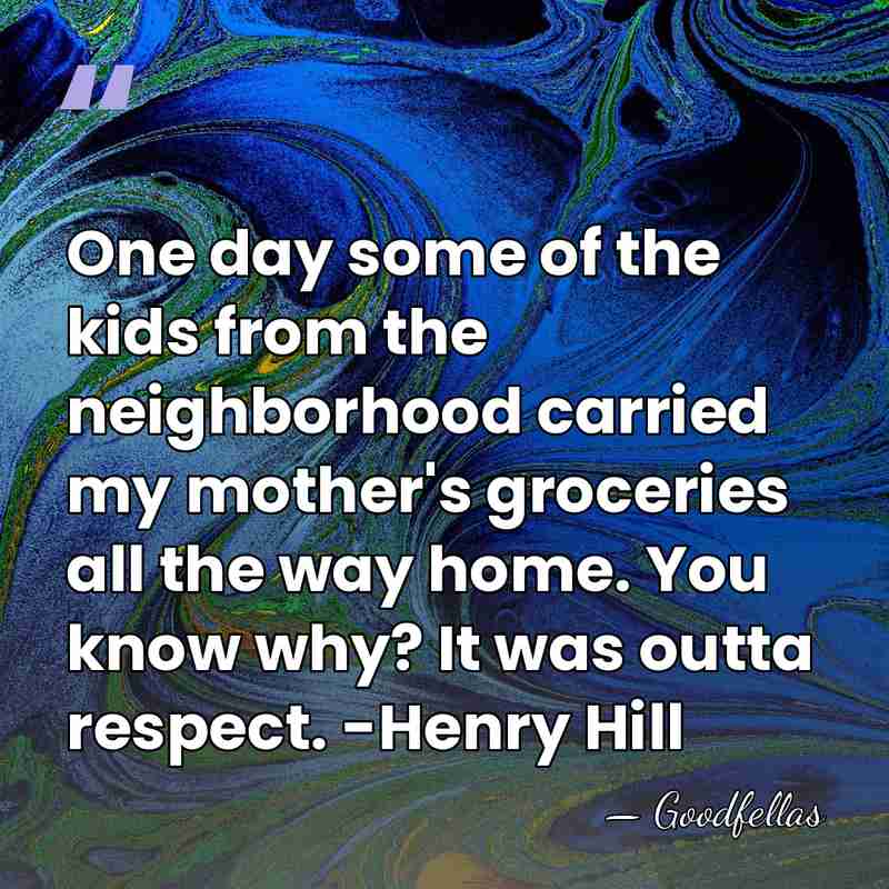 One day some of the kids from the neighborhood carried my mother's&hellip; - Goodfellas
