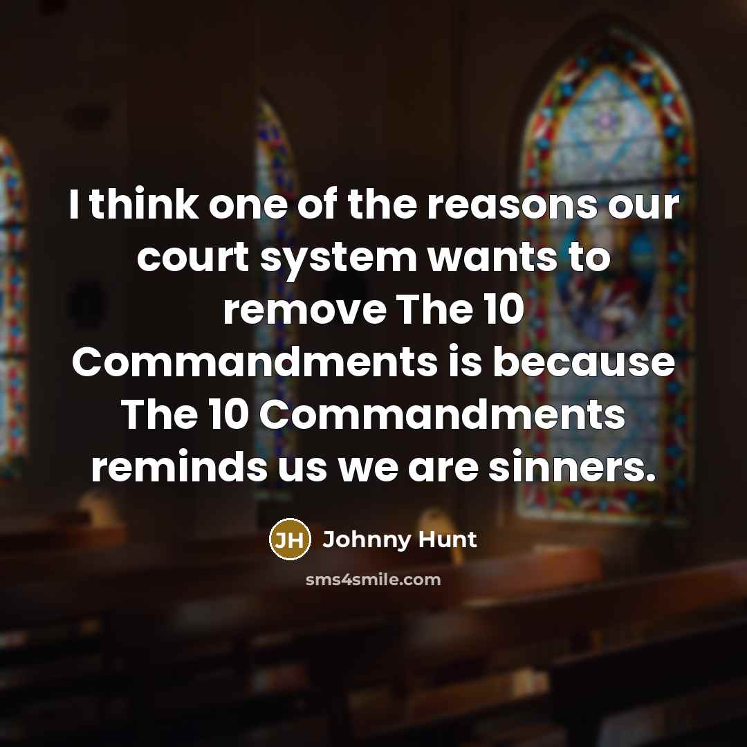 “I think one of the reasons our court system wants…” quote by Johnny Hunt