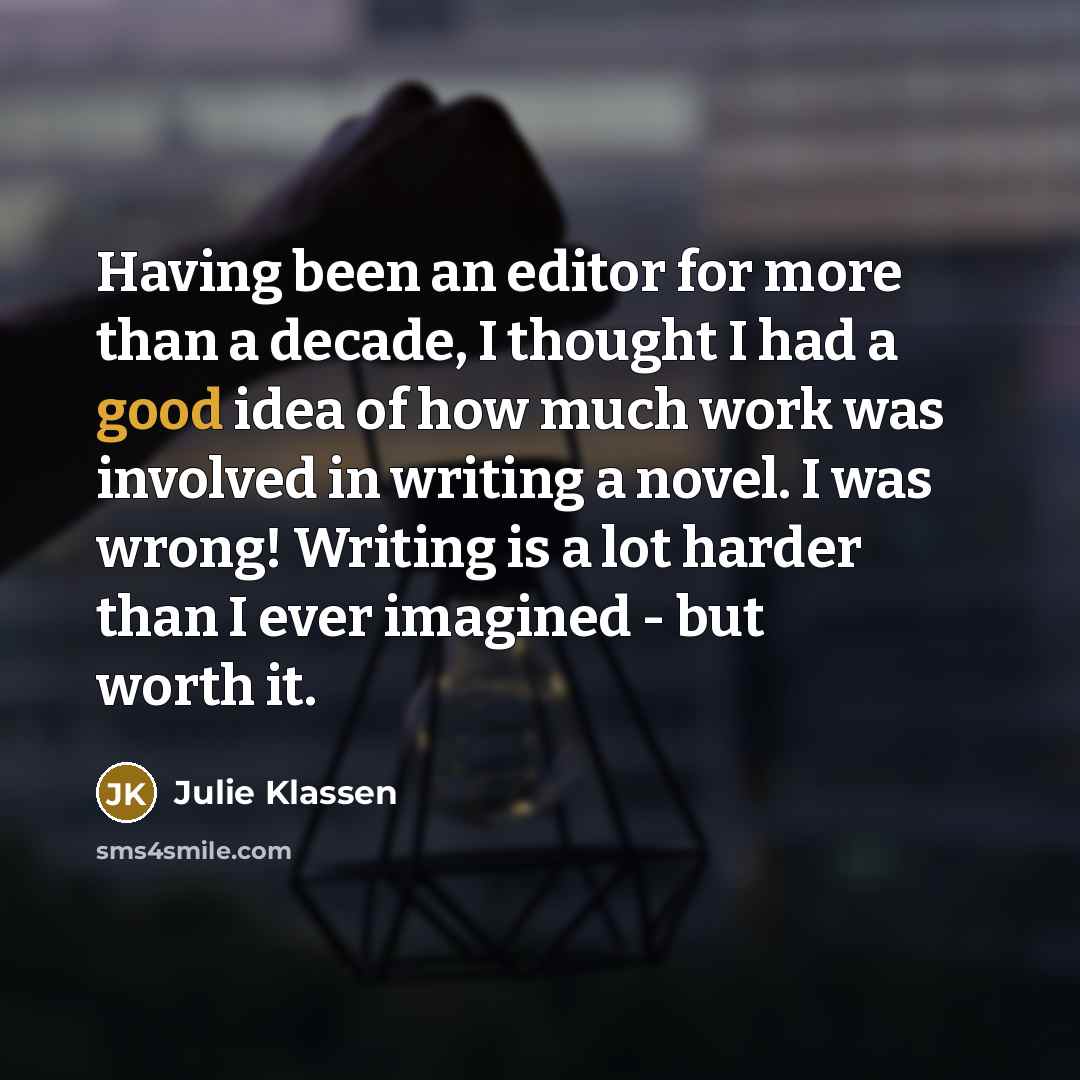 “Having been an editor for more than a decade, I…” quote by Julie Klassen