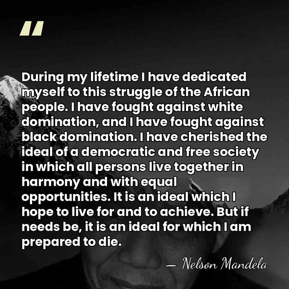 During my lifetime I have dedicated myself to this struggle of the&hellip; - Nelson Mandela