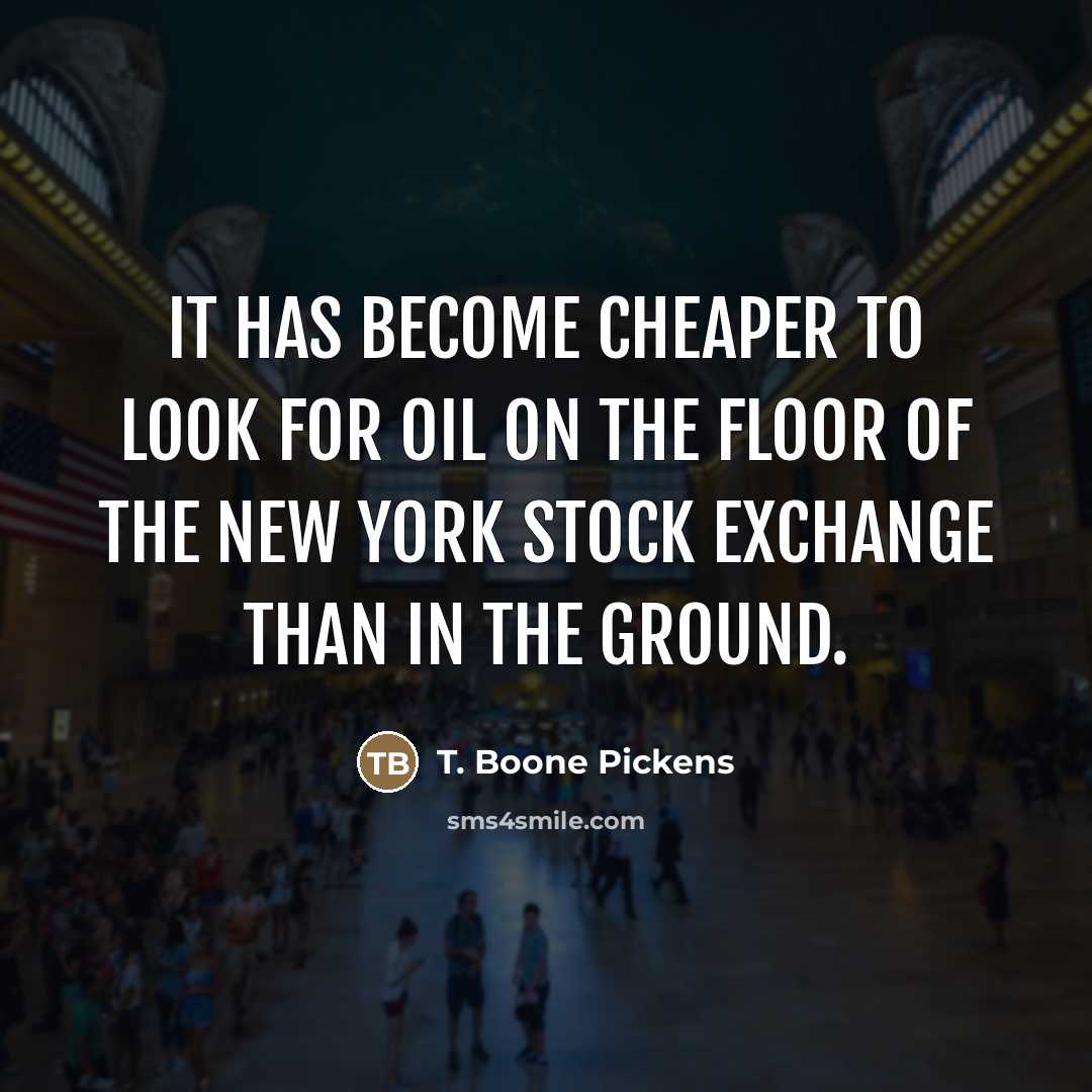 “It has become cheaper to look for oil on the…” quote by T. Boone Pickens