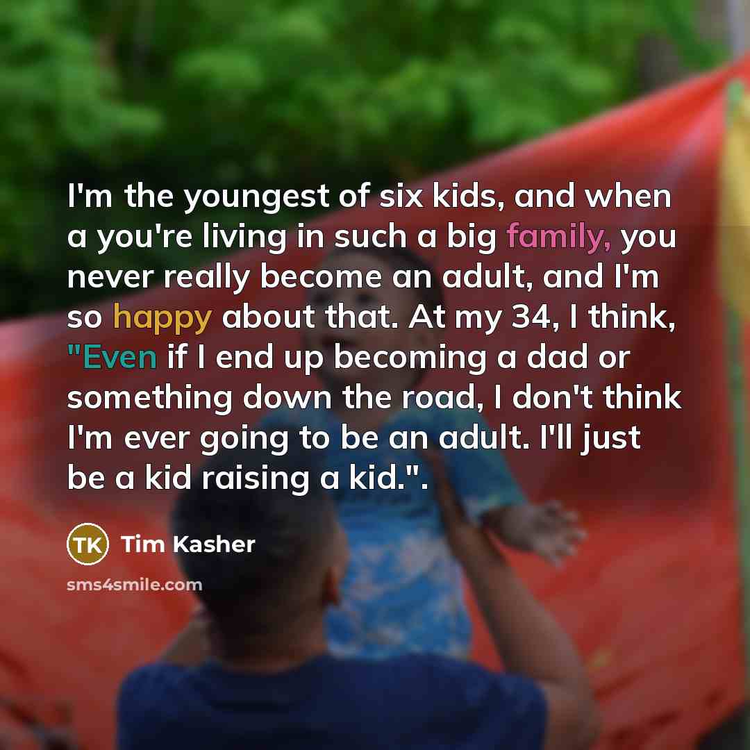 “I'm the youngest of six kids, and when a you're…” quote by Tim Kasher