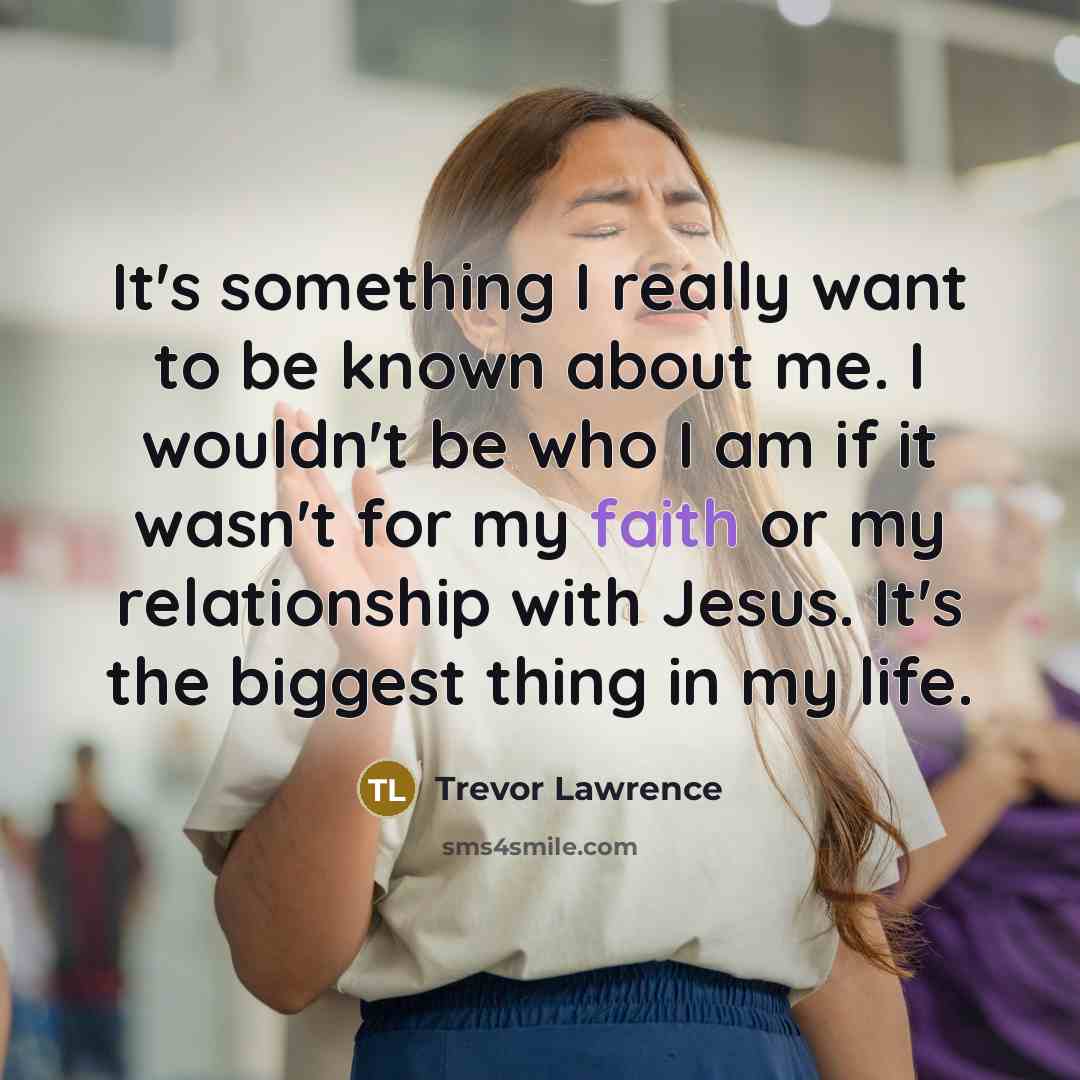 “It's something I really want to be known about me.…” quote by Trevor Lawrence