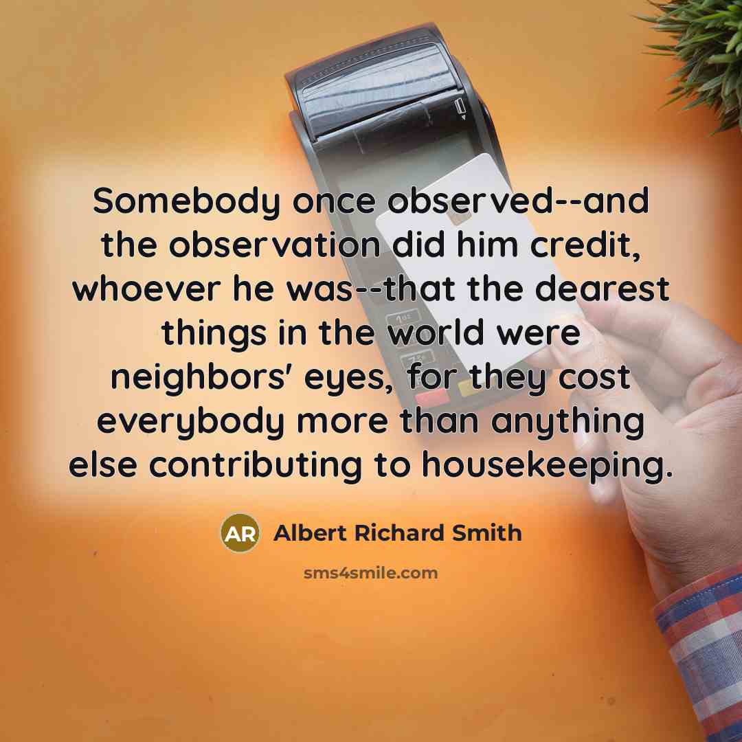 “Somebody once observed--and the observation did him credit, whoever he…” quote by Albert Richard Smith
