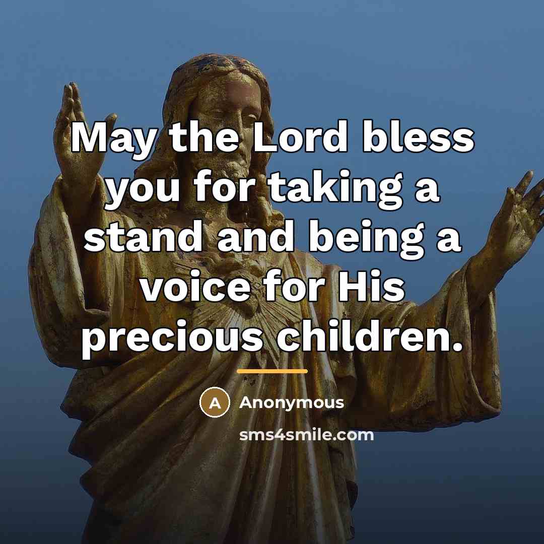 “May the Lord bless you for taking a stand and…” quote by Anonymous