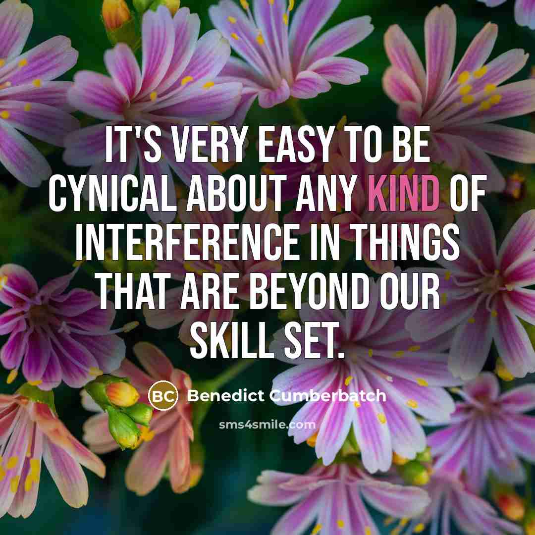 “It's very easy to be cynical about any kind of…” quote by Benedict Cumberbatch
