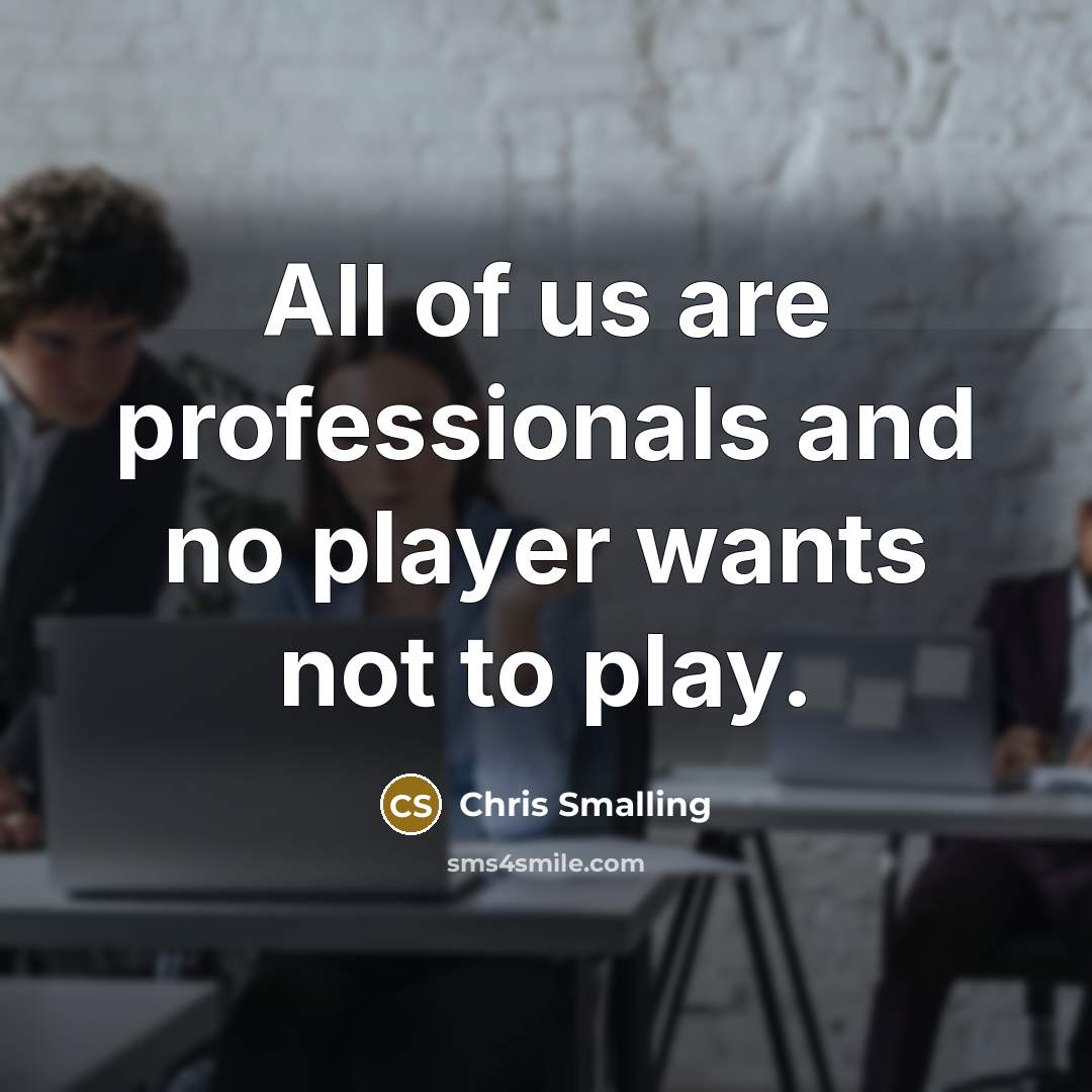 “All of us are professionals and no player wants not…” quote by Chris Smalling