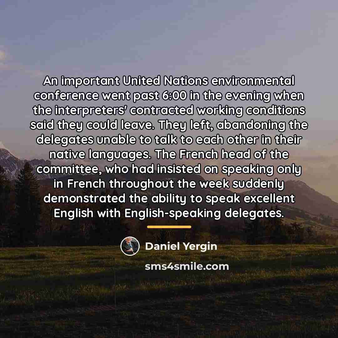 “An important United Nations environmental conference went past 6:00 in…” quote by Daniel Yergin