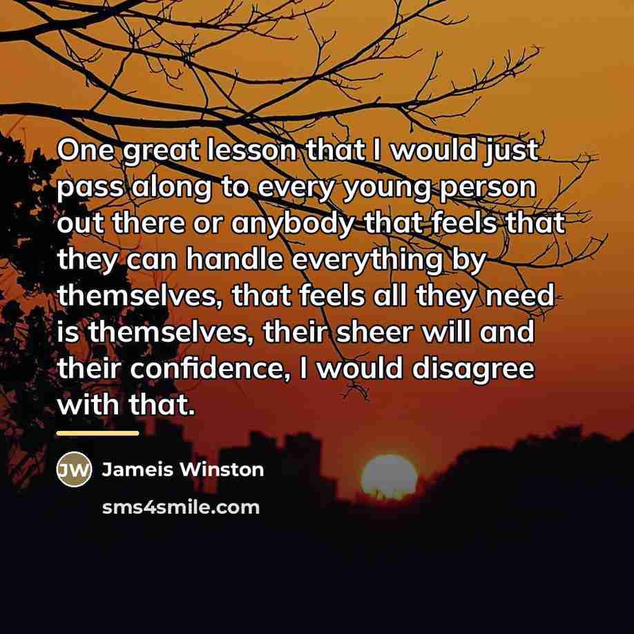 “One great lesson that I would just pass along to…” quote by Jameis Winston