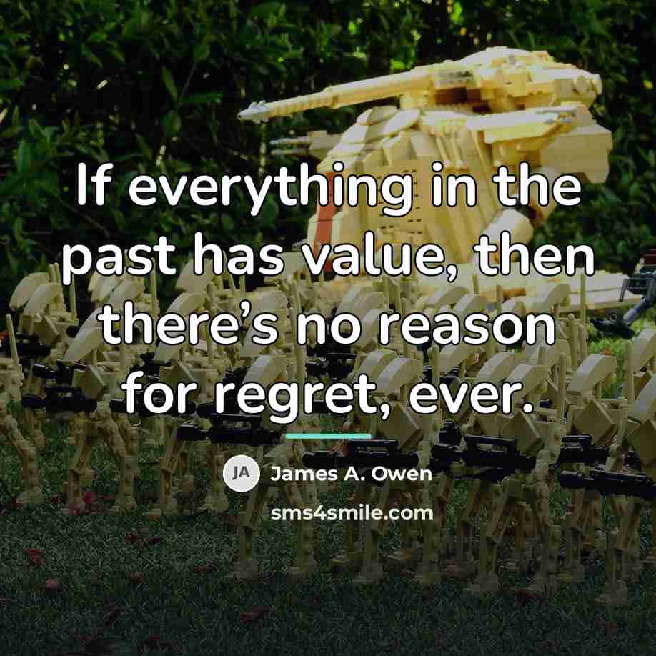 “If everything in the past has value, then there’s no…” quote by James A. Owen