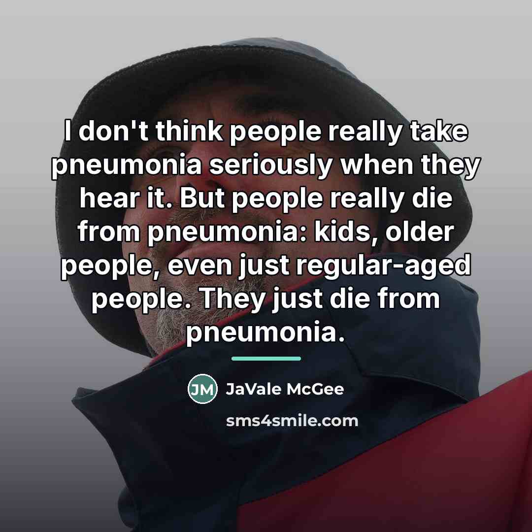 “I don't think people really take pneumonia seriously when they…” quote by JaVale McGee