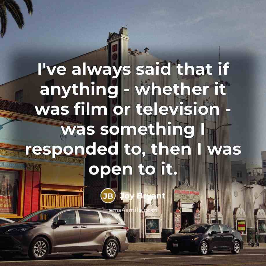 “I've always said that if anything - whether it was…” quote by Joy Bryant