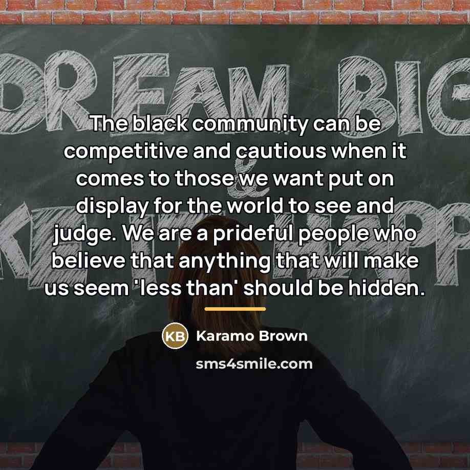 “The black community can be competitive and cautious when it…” quote by Karamo Brown