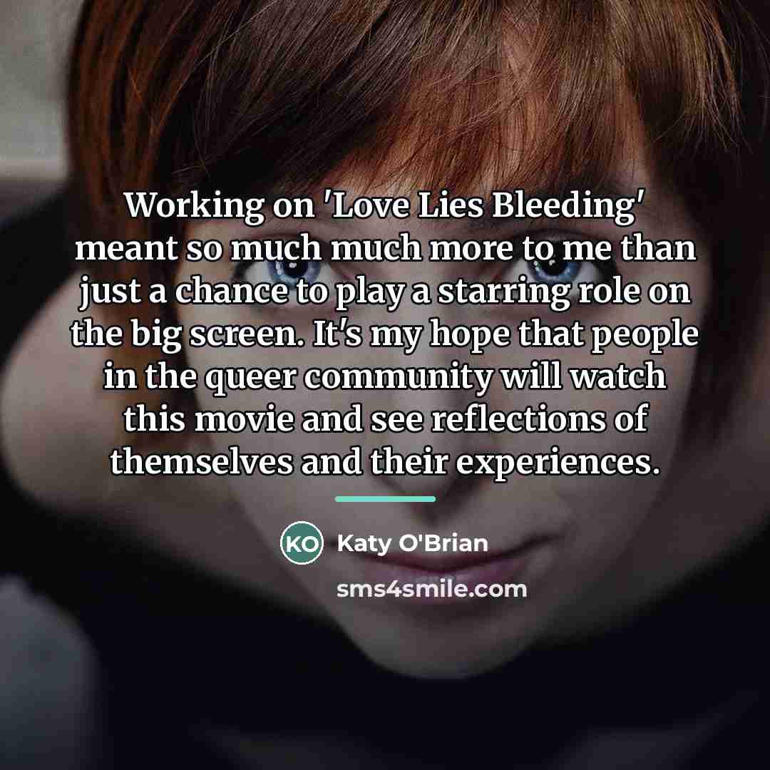 “Working on 'Love Lies Bleeding' meant so much much more…” quote by Katy O'Brian